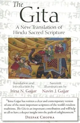 La Gita : Une nouvelle traduction des écritures sacrées hindoues - The Gita: A New Translation of Hindu Sacred Scripture