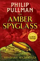 Ses Matériaux Noirs : La lunette d'ambre - His Dark Materials: The Amber Spyglass