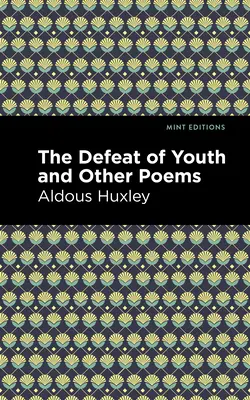 La défaite de la jeunesse et autres poèmes - The Defeat of Youth and Other Poems