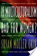 Le multiculturalisme est-il mauvais pour les femmes ? - Is Multiculturalism Bad for Women?