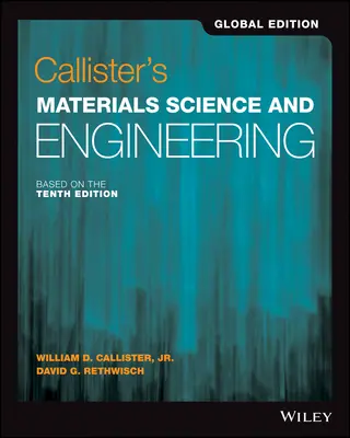 Science et ingénierie des matériaux de Callister - Callister's Materials Science and Engineering