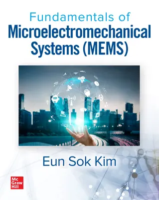 Principes fondamentaux des systèmes microélectromécaniques (Mems) - Fundamentals of Microelectromechanical Systems (Mems)