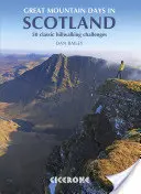 Great Mountain Days in Scotland : 50 Classic Hillwalking Challenges (Les grandes journées de montagne en Écosse : 50 défis classiques de randonnée) - Great Mountain Days in Scotland: 50 Classic Hillwalking Challenges