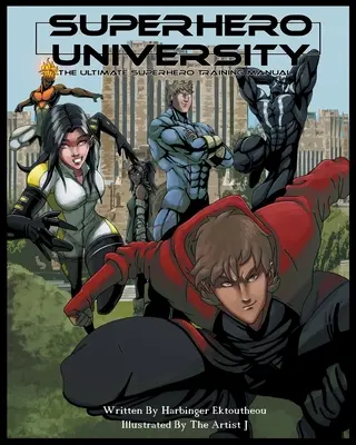 Superhero University : L'ultime manuel d'entraînement des super-héros - Superhero University: The Ultimate Superhero Training Manual