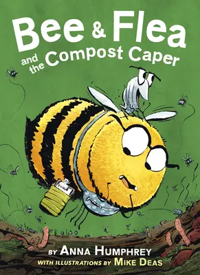 L'abeille, la puce et le bouchon de compost - Bee & Flea and the Compost Caper