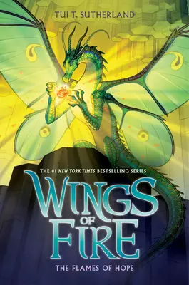 Les flammes de l'espoir (Les Ailes du Feu, Livre 15) - The Flames of Hope (Wings of Fire, Book 15)