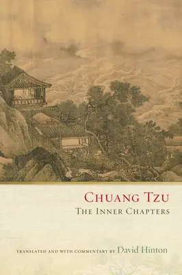 Chuang Tzu : Les chapitres intérieurs - Chuang Tzu: The Inner Chapters