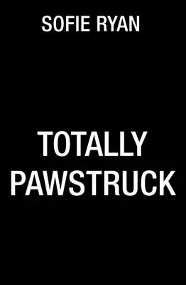 Totally Pawstruck (en anglais) - Totally Pawstruck