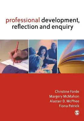 Développement professionnel, réflexion et enquête - Professional Development, Reflection and Enquiry