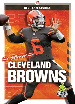 L'histoire des Cleveland Browns - The Story of the Cleveland Browns