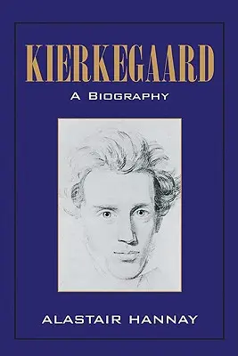 Kierkegaard : Une biographie - Kierkegaard: A Biography