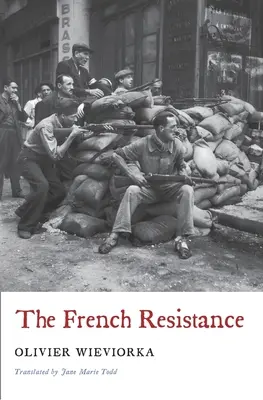 La Résistance française - The French Resistance