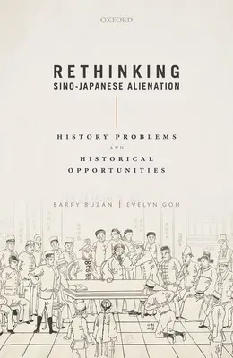 Repenser l'aliénation sino-japonaise : Problèmes historiques et opportunités historiques - Rethinking Sino-Japanese Alienation: History Problems and Historical Opportunities