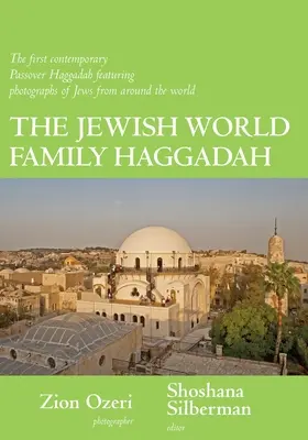 La Haggadah familiale du monde juif - The Jewish World Family Haggadah