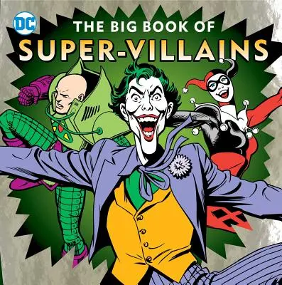 Le grand livre des super-vilains - The Big Book of Super-Villains