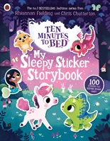 Dix minutes au lit : Mon livre d'autocollants pour s'endormir - Ten Minutes to Bed: My Sleepy Sticker Storybook