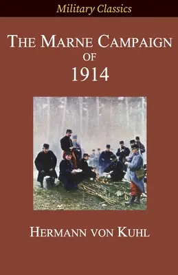 La campagne de la Marne en 1914 - The Marne Campaign of 1914