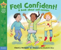 Ayez confiance en vous ! Un livre sur l'estime de soi - Feel Confident!: A Book about Self-Esteem