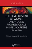 Le développement des femmes et des jeunes professionnels dans les carrières STIM : Conseils et astuces - The Development of Women and Young Professionals in Stem Careers: Tips and Tricks