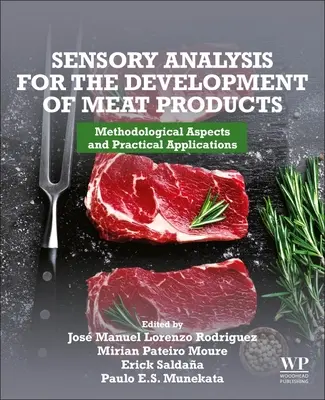 L'analyse sensorielle pour le développement des produits carnés : Aspects méthodologiques et applications pratiques - Sensory Analysis for the Development of Meat Products: Methodological Aspects and Practical Applications