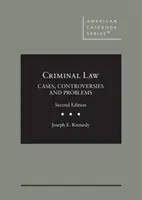 Droit pénal - Cas, controverses et problèmes - Criminal Law - Cases, Controversies and Problems