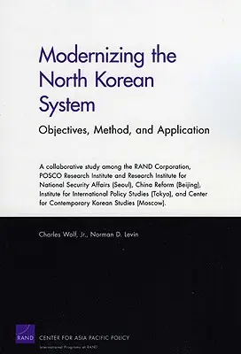 Moderniser le système nord-coréen : Objectifs, méthode et application - Modernizing the North Korean System: Objectives, Method, and Application