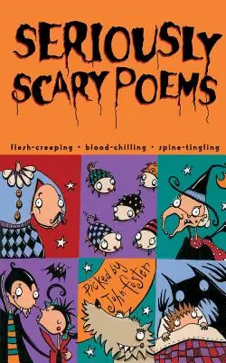 Poèmes vraiment effrayants - Seriously Scary Poems