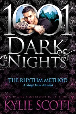 La méthode du rythme : La méthode des rythmes : une novella pour Stage Dive - The Rhythm Method: A Stage Dive Novella