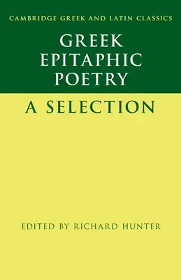 Poésie épitaphe grecque : Une sélection - Greek Epitaphic Poetry: A Selection