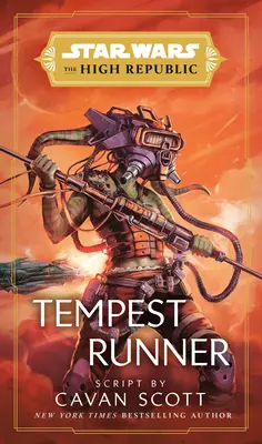 Star Wars : Tempest Runner (la Haute République) - Star Wars: Tempest Runner (the High Republic)