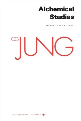 Œuvres complètes de C.G. Jung, Volume 13 : Études alchimiques - Collected Works of C.G. Jung, Volume 13: Alchemical Studies