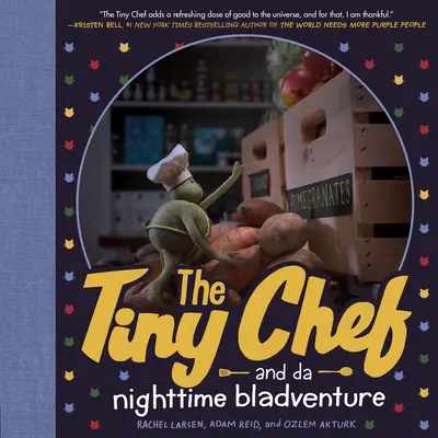 Le petit chef : et l'aventure nocturne de Da - The Tiny Chef: And Da Nighttime Bladventure