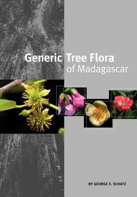 Flore arborescente générique de Madagascar (anglais) - Generic Tree Flora of Madagascar (English)