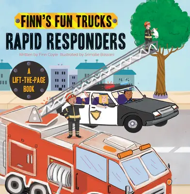 Répondants rapides : Un livre de camion à soulever - Rapid Responders: A Lift-The-Page Truck Book