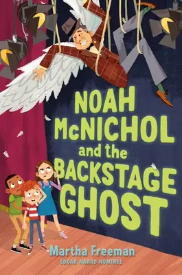 Noah McNichol et le fantôme des coulisses - Noah McNichol and the Backstage Ghost