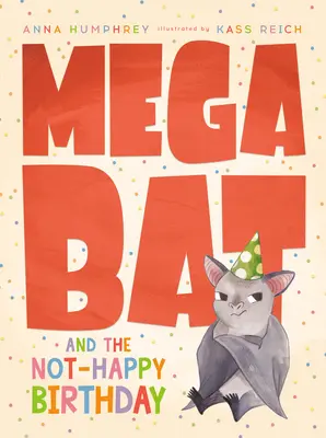 Megabat et l'anniversaire malheureux - Megabat and the Not-Happy Birthday