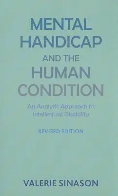 Le handicap mental et la condition humaine - Mental Handicap and the Human Condition