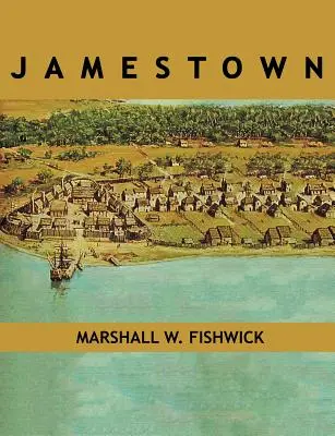 La ville de Jamestown - Jamestown