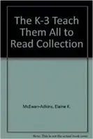 Collection K-3 Teach Them All to Read (Apprenez-leur tous à lire) - K-3 Teach Them All to Read Collection