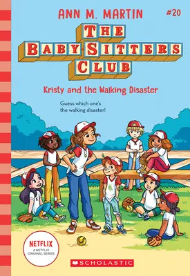 Kristy et la catastrophe ambulante (Le Club des Baby-Sitters #20) - Kristy and the Walking Disaster (the Baby-Sitters Club #20)