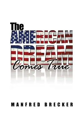 Le rêve américain devient réalité - The American Dream Comes True