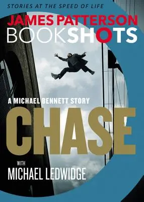 Chase : Un Bookshot : Une histoire de Michael Bennett - Chase: A Bookshot: A Michael Bennett Story