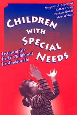 Children with Special Needs : Leçons pour les professionnels de la petite enfance - Children with Special Needs: Lessons for Early Childhood Professionals