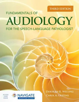 Principes fondamentaux de l'audiologie pour l'orthophoniste - Fundamentals of Audiology for the Speech-Language Pathologist