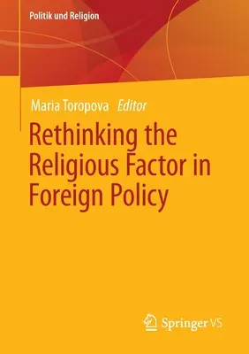 Repenser le facteur religieux dans la politique étrangère - Rethinking the Religious Factor in Foreign Policy