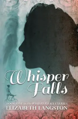 La chute des chuchotements - Whisper Falls