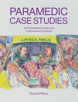 Etudes de cas paramédicaux - Paramedic Case Studies