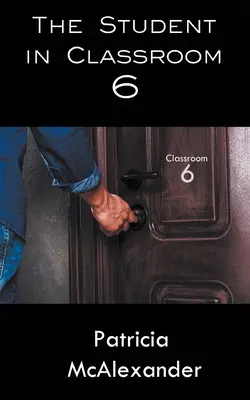 L'élève de la classe 6 - The Student in Classroom 6