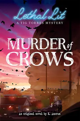 Meurtre de corbeaux (Lethal Lit, Novel #1) - Murder of Crows (Lethal Lit, Novel #1)