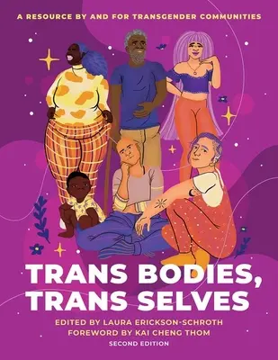 Trans Bodies, Trans Selves : Une ressource par et pour les communautés transgenres - Trans Bodies, Trans Selves: A Resource by and for Transgender Communities